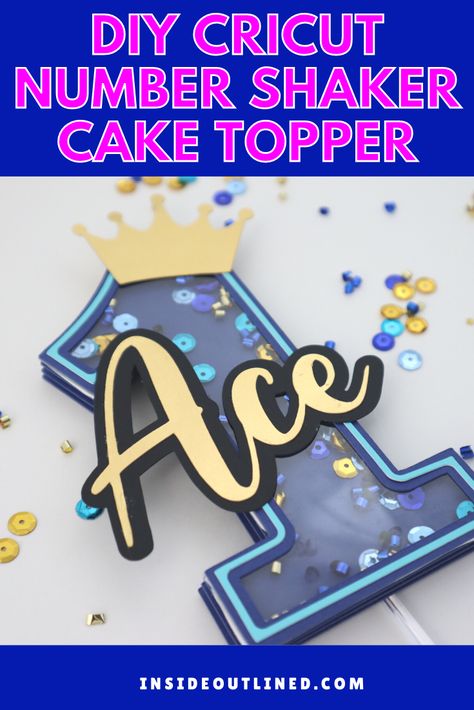 Shaker Cake Topper Diy, Cake Topper Diy, Diy Cake Topper Birthday, Cricut Cake, Cricut Birthday, 3d Cake Toppers, Toppers Diy, Number Cake Toppers, 1st Birthday Cake Topper