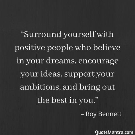 Quotes About Believing In Someone, Encourage People Quotes, People Who Encourage You Quotes, Quotes About Supportive People, People That Bring You Down Quotes, The Best You Can Quotes, Never Support Me Quotes, Bring The Best Out Of You, Inspirational People Quotes