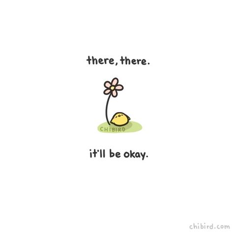 It'll be ok. Motivational Drawings, Kawaii Quotes, Cheer Up Quotes, Cute Inspirational Quotes, Cute Messages, Be Okay, Mini Mini, Cute Memes, Feeling Down