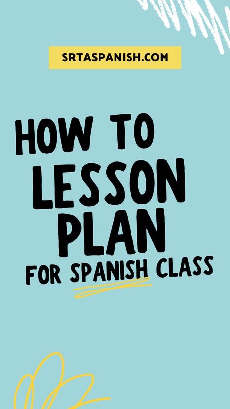 Spanish Curriculum For Middle School, How To Lesson Plan, Spanish 2 High Schools, Tefl Lesson Plan, Spanish Class Aesthetic, Spanish Lesson Plans High School, Spanish Tips, Spanish Teacher Classroom, Beginner Spanish Lessons