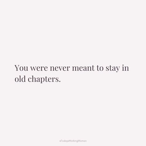 Embrace growth and new beginnings - you were never meant to stay in old chapters. Keep evolving, learning, and moving forward.  #motivation #mindset #confidence #successful #womenempowerment Rebirth New Beginnings, Out With The Old In With The New, New Life Chapter Quotes, Moving Forward Quotes New Chapter, Starting Over Quotes Life New Beginnings, Moving Quotes New Beginnings, New Life Beginning, New Chapter In Life Quotes, Moving On Quotes New Beginnings