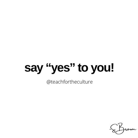 Say Yes Quotes, Yes Quotes, For The Culture, Say Yes, The Culture, The Mirror, Out Loud, I Want You, Want You