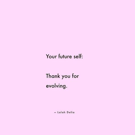 Keep Evolving Quotes, Evolving Quotes, Evolve Quotes, Keep Evolving, Keep On Moving, Congratulations Quotes, Future Self, Lake Wedding, Keep Moving