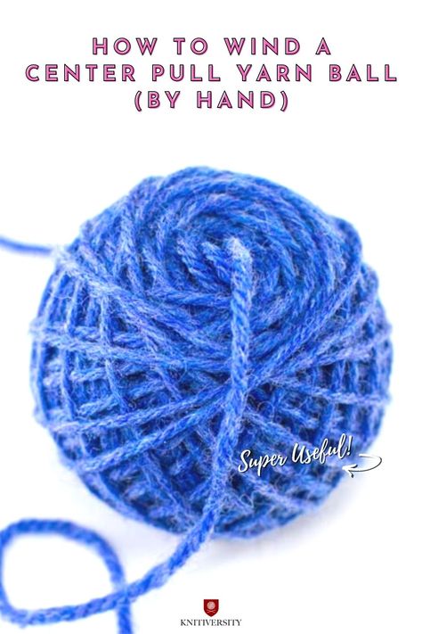 How To Make A Scrap Yarn Ball, Roll Yarn Into Ball, How To Roll Yarn Into A Ball Crocheting, Center Pull Yarn Ball, How To Roll A Skein Of Yarn Into A Ball, How To Roll A Ball Of Yarn, How To Keep Yarn From Getting Tangled, Center Pull Yarn Ball How To Make, Winding Yarn Into Ball