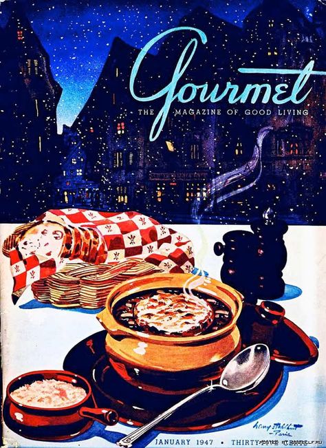 Gourmet - The Magazine of Good Living, January 1947 Vintage Magazine Covers, Gourmet Magazine, Retro Food, New Yorker Covers, Film Posters Vintage, Retro Images, Wow Factor, Vintage Magazines, Vintage Magazine