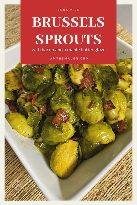 These sous vide Brussels sprouts with bacon and maple butter glaze are an easy side dish recipe! #ad #souspreme @fisslerusa #sidedish #brusselsprouts #brusselssprouts  via @iamthemaven Maple Bacon Brussel Sprouts, Easter Dinner Sides, Healthy Dinner Sides, Brussels Sprouts With Bacon, Vegetable Side Dish, Sides Recipes, Healthy Potato Recipes, Bacon Brussel Sprouts, Easter Brunch Food