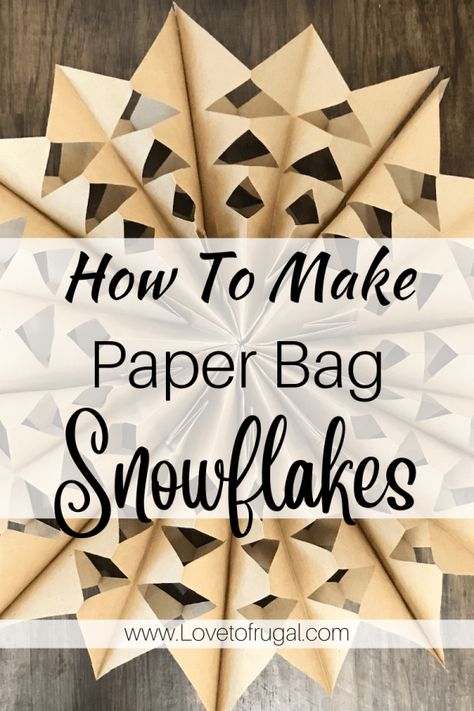 How To Make Paper Bag Snowflakes Snowflakes With Paper Bags, Snowflake Paper Bag Diy, Snowflakes Made From Lunch Bags, Make Your Own Snowflakes, Paper Bag Snow Flake, Bag Snowflake Patterns, How To Make Snowflakes Out Of Paper Bags, Snowflakes From Lunch Bags, Lunchbag Snowflake