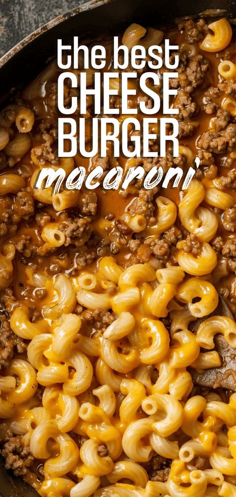 One Pot Cheeseburger Macaroni [30 Minutes] – Chasety Dinner Big Group, Cheese Burger Macaroni Easy Recipes, Hamburger Macaroni And Cheese, Hamburger Meat And Mac And Cheese, One Pot Hamburger Pasta, Easy Big Dinners, Homemade Cheeseburger Mac, Bacon Cheeseburger Macaroni, Cheese Burger Pasta Recipes