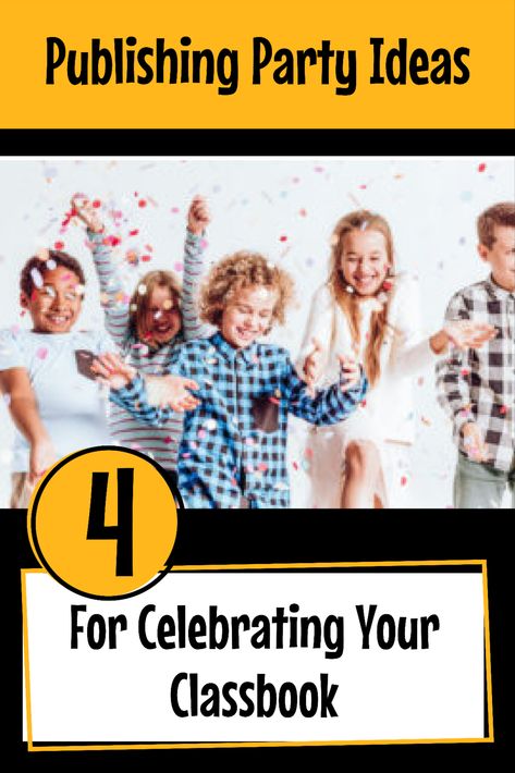 Becoming a published author is an achievement worth celebrating! Here are our top 4 publishing party ideas to celebrate with your #proudauthors. Author Celebration Ideas, Class Book Publishing Party, Publishing Party Ideas, Publishing Party Classroom, Publishing Party For Kids, Book Publishing Party, Publishing Party, Book Signing Party, Small Classroom