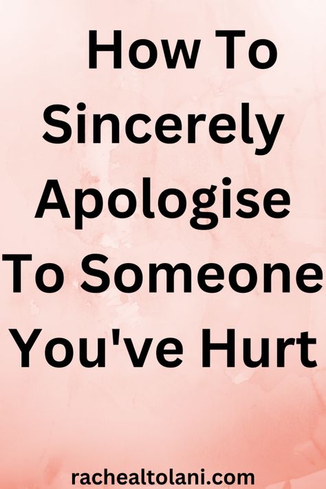 How To Sincerely Apologize To Someone You Hurt - How To Sincerely Apologize, How To Apologize To Your Girlfriend, Repairing Relationships, Sorry Messages For Girlfriend, Apology Text, Sincere Apology, Sincere Apologies, Ghosting Someone, Ignoring Someone