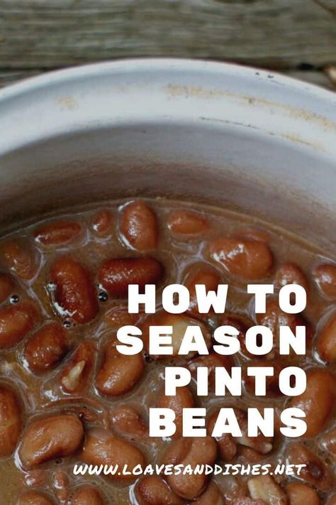 Luscious thick perfectly seasoned pinto beans are easily in your grasp! This recipe for how to season pinto beans puts the power of flavor right in your hands! #pintobeans #soupbeans #seasoning Bean Seasoning Recipe, Beans For Burritos, Beans Recipe Crockpot, Dry Beans Recipe, Pinto Bean Recipes, Homemade Beans, Cooking Dried Beans, Soup Beans, Baked Bean Recipes