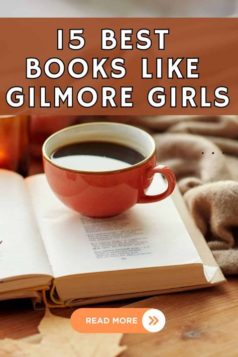 15 Best Books Like Gilmore Girls With Stars Hollow Vibes Gilmore Girls Books Reading Lists, Stars Hollow Aesthetic, Gilmore Girls Books, Rory Gilmore Books, Girls Vibes, Luke And Lorelai, How To Read More, The Gilmore, Small Town Romance