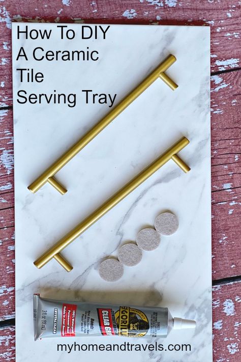 How To DIY A Ceramic Tile Serving Tray - My Home and Travels Tile Tray Ideas, Tiled Serving Tray, Tile Serving Tray Diy, Diy Tile Tray, Diy Tile Projects, Tiles Diy Ideas, Tile Tray Diy, Tile Crafts Ideas Ceramic, Leftover Tile Ideas Diy