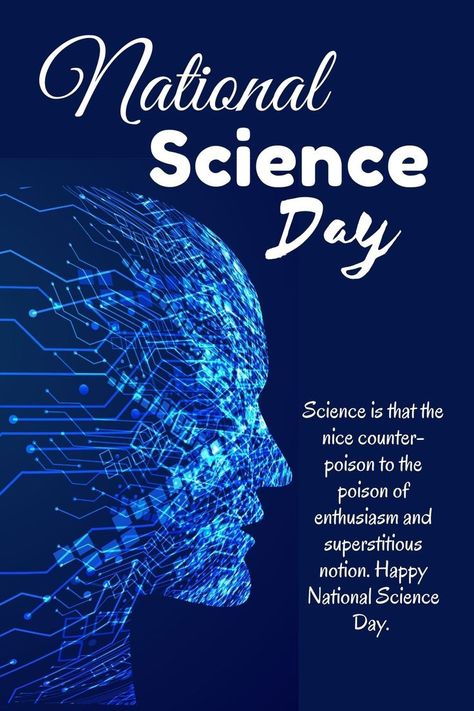 National Science Day .....!!!! World Science Day, National Science Day, Science Day, Science Festival, Physical Science, Biotechnology, Environmental Science, Day Wishes, Scientists