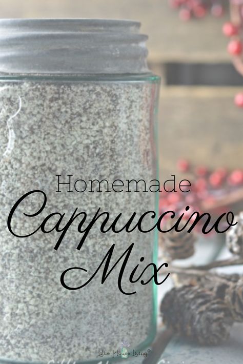 Cappuccino Powder Recipe, Diy Cappuccino Mix Instant Coffee, Homemade Cappuccino Mix Recipe, Hot Drink Mixes, Cappuccino Mix Recipe, Homemade Cappuccino, Pantry Mixes, Jar Mixes, French Vanilla Cappuccino