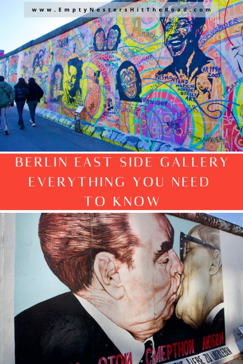 East Side Gallery in Berlin, Germany--Everything You Need To Know Things To Do In Berlin, East Side Gallery, The Berlin Wall, Empty Nesters, West Berlin, Germany Castles, Space Museum, Graffiti Painting, Berlin Wall