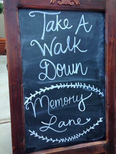 Take a walk down memory lane chalkboard for an outdoor wedding, put in the orchard for the start of the wk to the ceremony 50th Birthday Ideas Outdoor Party, Memory Lane Birthday Ideas, Memories Prom Theme, Memory Lane Photo Display Birthday, Memory Lane Theme Party, Memory Theme Party, Memories Theme Party, Memory Lane Graduation Party, Trip Down Memory Lane Party Ideas