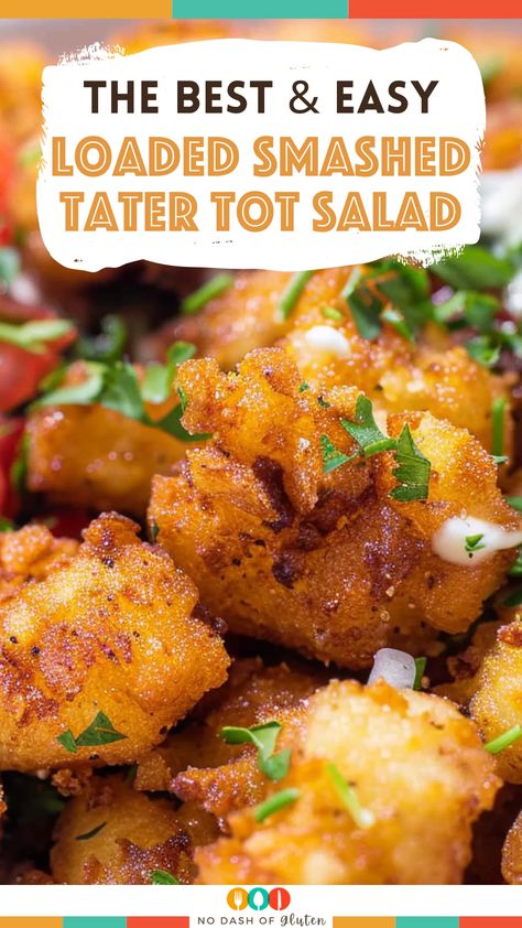 Loaded Smashed Tater Tot Salad Tator Tots Recipes Side Dishes, Smashed Tater Tots, Fall Potluck Dishes, Tater Tot Recipe, Tator Tot Recipe, Best Spaghetti Recipe, Bbq Potluck, Savory Bacon, Green Chili Recipes