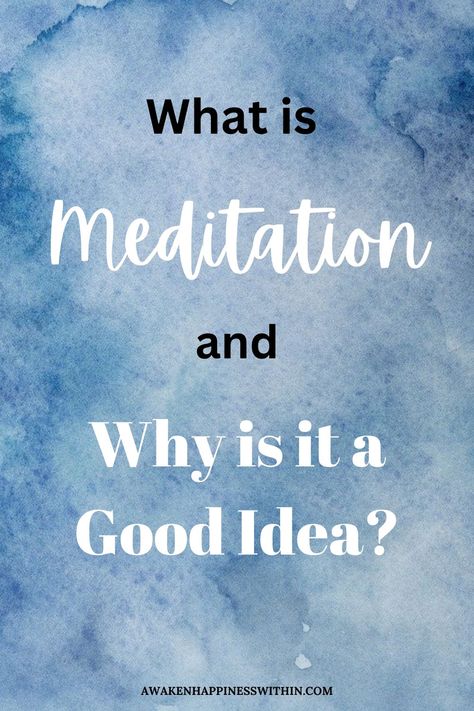 Why Meditate, Meditation Colors, Meditation Meaning, Different Types Of Meditation, What Is Meditation, Inner Joy, Dreams And Goals, Types Of Meditation, Power Of Meditation