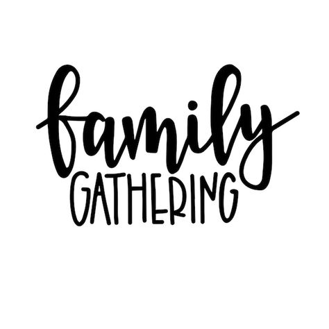 Family gathering hand drawn typography p... | Premium Vector #Freepik #vector #phrases #lettering #vintage-lettering #typographic Family Gathering Quotes, Harmony Symbol, Gather Quotes, Vintage Message, Hand Drawn Typography, Fathers Day Poster, Drawn Typography, Independence Day Background, Typography Hand Drawn