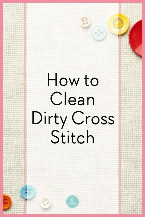 Washing Cross Stitch Projects, How To Wash Finished Cross Stitch, What To Do With Cross Stitch, How To Frame Cross Stitch Projects, Scottish Cross Stitch, Cross Stitch Finishing Ideas, Homemade Stain Removers, Embroidery Floss Crafts, Cross Stitch Material