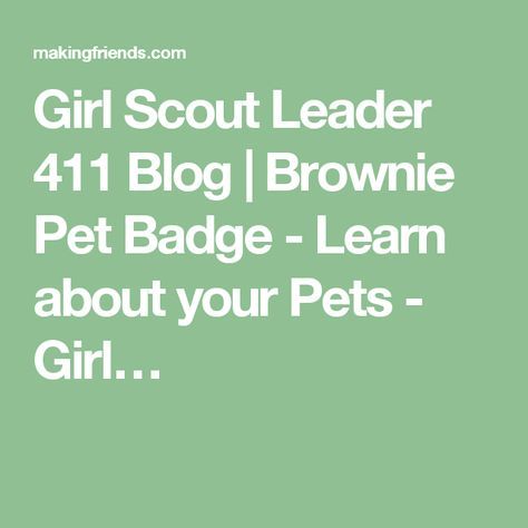 Honest And Fair Daisy Petal, Girl Scout Law And Promise, Brownie Pet Badge, Girl Scout Brownies Meetings, Girl Scout Law, Girl Scouts Brownies, Brownie Girl Scout, Girl Scout Activities, Troop Leader