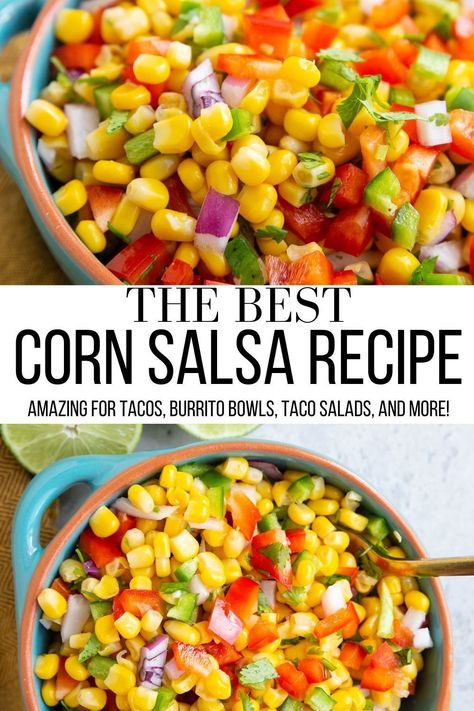 Easy Corn Salsa, Chipotle Corn Salsa, Sweet Corn Salsa, Fresh Corn Salsa, Grilled Corn Salsa, Roasted Corn Salsa, Dips Recipes, Corn Salsa Recipe, Awesome Appetizers