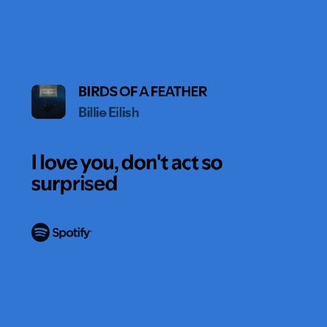 Birds Of A Feather Billie Eilish Lyrics, Feather Sabrina Carpenter Lyrics, Everything I Wanted Billie Eilish Song, Your Power Spotify Billie Eilish, Billie Eilish Unreleased Songs, Selfcare Quotes, Meaningful Lyrics, Birds Of A Feather, Healing Process