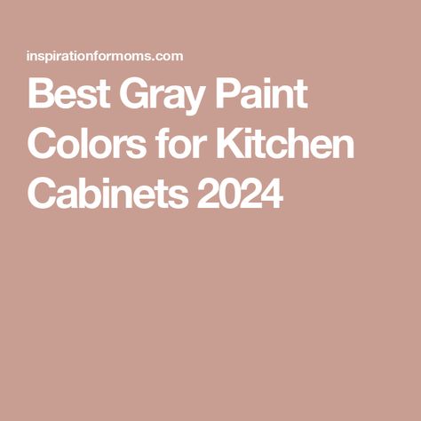 Best Gray Paint Colors for Kitchen Cabinets 2024 Kitchen Wall Tiles For Grey Cabinets, Gray Kitchen Cabinets Green Walls, Gray Kitchen Cabinets With Green Walls, Grey Kitchen Cabinets And Wall Color, Kitchen Cabinet Color Ideas With Gray Walls, Kitchen Paint Color With Gray Cabinets, Paint Color With Gray Cabinets, What Wall Color Goes With Gray Cabinets, Wall Color That Goes With Gray Cabinets