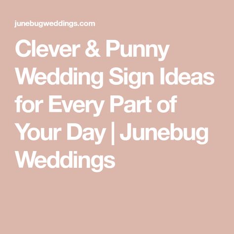 Fun Wedding Reception Signs, Wedding Drink Signs Ideas, Fun Wedding Signs Funny, Sign For Guest Book Table, Signage For Weddings Receptions, Fun Wedding Signs Receptions, Funny Wedding Signs Hilarious, Wedding Puns Funny, Funny Wedding Sayings