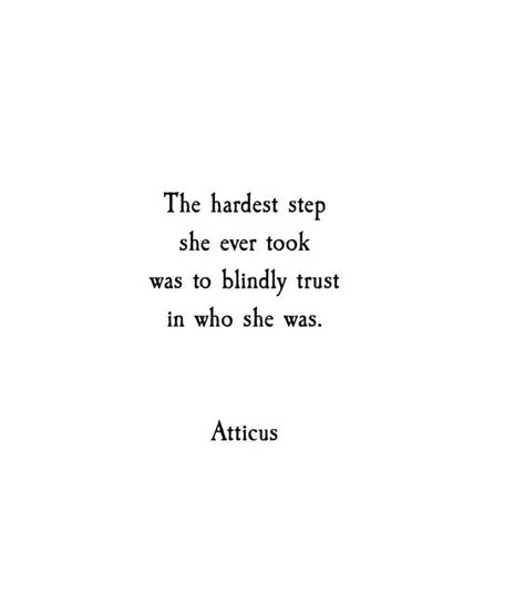 100 Inspirational and Motivational Quotes of All Time! (10) Atticus Quotes, Citation Force, Senior Quotes, Atticus, Inspiration Quotes, People Quotes, Quotes About Strength, True Story, A Quote