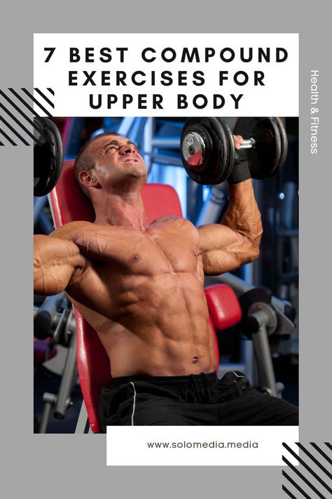 Maximize your upper body strength with our guide to the 7 best compound exercises! 🌟 From chest builders to back toners, discover the essentials for a powerful upper body. Ready to redefine your workout routine? Dive into our guide now! 🏋️‍♂️✨ #UpperBodyExercises #StrengthTraining #FitnessGuide Chest Compound Exercises, Upperbody Day Gym, Upper Body Workouts For Beginners, Upper Body Pump Workout, Intermediate Upper Body Workout, Upper Body Amrap Workout, Upper Body Power Workout, Best Upper Body Workouts For Men, Compound Upper Body Workout