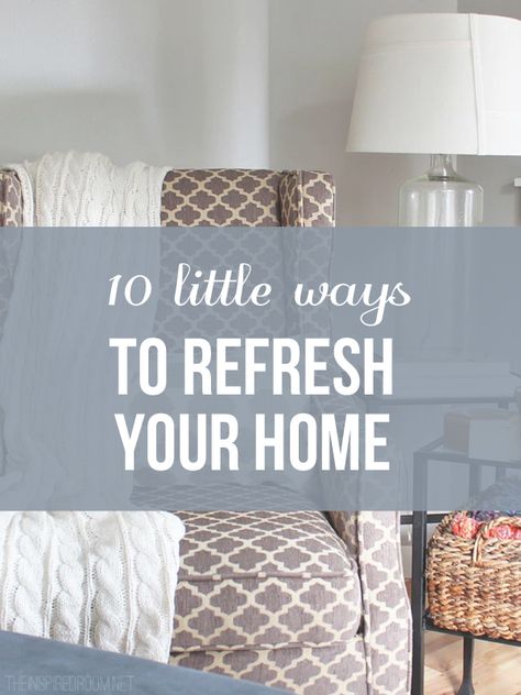 10 little ways to refresh your home Ways To Refresh Your Home, Refresh Home, Refresh Your Home, Home Refresh, Dusty House, Cheap Decor, To Infinity And Beyond, Home Hacks, Home Staging