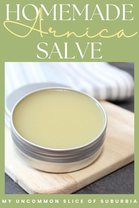 How to Make DIY Homemade Arnica Salve Recipe - My Uncommon Slice of Suburbia Pain Relief Salve, Arnica Salve, Healing Salve Recipe, Arnica Cream, Homemade Salve, Arnica Gel, Arnica Oil, Salve Recipes, Fresh Aloe Vera