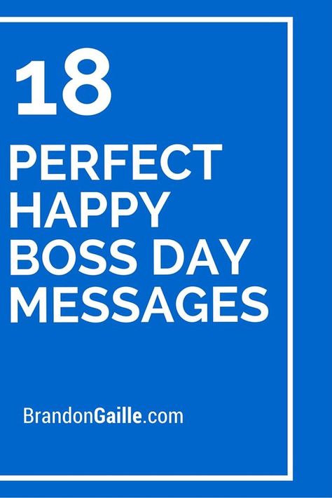 18 Perfect Happy Boss Day Messages Messages For Bosses Day, Boss Cards Ideas, Happy Bosses Day Quotes, Boss Day Cards Handmade, Boss’s Day Quotes, Happy Boss's Day Quotes, Birthday Greetings For Boss, Bosses Birthday, Boss Day Cards