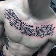 Male With Decorative Only The Strong Survive Chest Quote Tattoo #tattoosforguys Chest Tattoo Writing, Chest Tattoo Lettering, Chest Tattoo Quotes, Traditional Chicano Tattoos, Best Tattoo Fonts, Tattoo Writing, Tattoo Font For Men, Quotes Men, Art Chicano