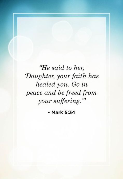 Bible Verses About Healing - Comfort and Forgiveness Bible Quotes Healing Scriptures Bible, Verses About Healing, Bible Verses About Healing, Mark 5 34, Healing Bible Verses, Healing Verses, Comforting Bible Verses, Healing Scriptures, Encouraging Bible Verses