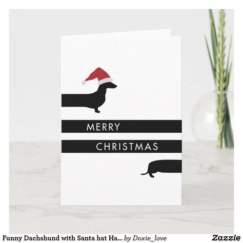 Funny Dachshund with Santa hat Happy Holidays Holiday Card #dachsandchristmas Dachshund Christmas Cards, Funny Family Christmas Cards, Funny Xmas Cards, Christmas Card Funny, Funny Holiday Cards, Dachshund Funny, Card Greetings, Merry Christmas Funny, Boxed Christmas Cards