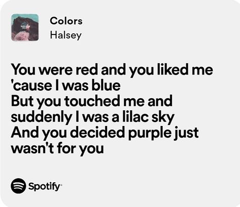 Colors_Halsey_Spotify Lyrics #colors#halsey Halsey Colors Lyrics, Halsey Song Lyrics, Halsey Colors, Halsey Lyrics, Halsey Songs, Spotify Wrapped, I Am Blue, Spotify Lyrics, Favorite Lyrics