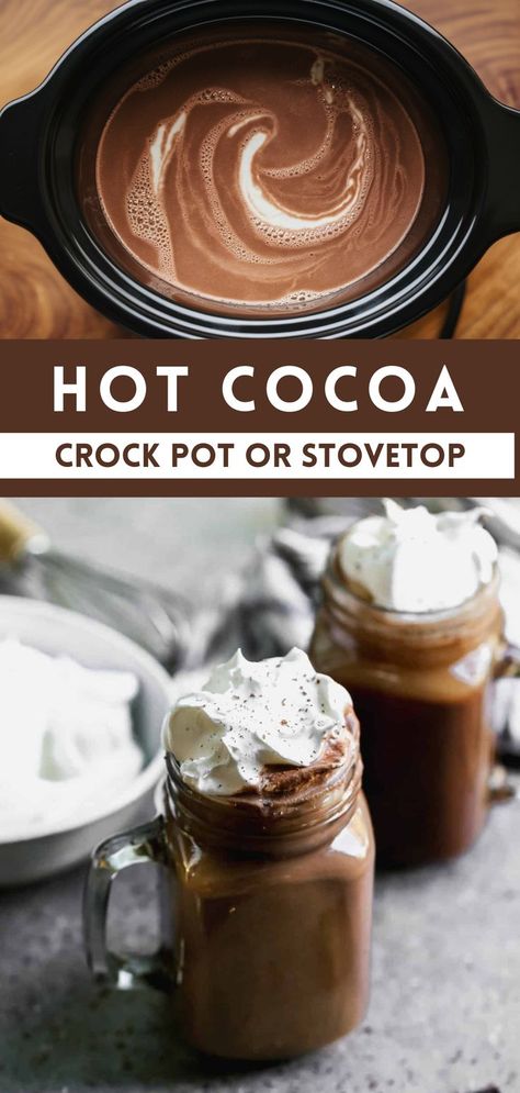 A steaming mug of Crock Pot Hot Chocolate topped with whipped cream, made with an easy homemade recipe for the crock pot or stove top. Hot Chocolate For A Crowd Stovetop, Hot Coco In Crock Pot, The Best Homemade Hot Chocolate, Traditional Hot Chocolate, Thick Hot Cocoa Recipe, Dutch Oven Hot Chocolate, Hot Cocoa Recipe Crock Pot Easy, Stove Top Hot Chocolate Recipes, Make Ahead Hot Chocolate