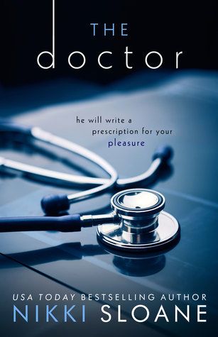 Book Review: The Doctor  by Nikki Sloane Nikki Sloane, Abc Reading, Dr Book, After All This Time, All This Time, Top Books To Read, Reading Challenge, The Hospital, The Doctor