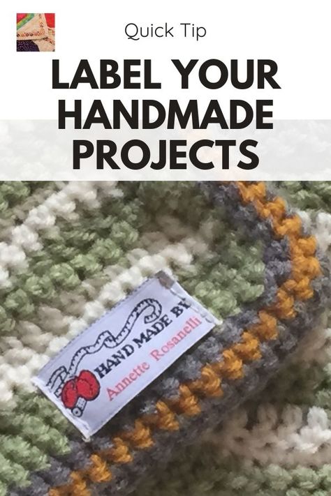 Label Your Handmade Knit and Crochet Projects | Needlepointers.com Crochet Name Tag, Crochet Name, Crochet Labels, Handmade Labels, Spool Knitting, Crochet Embellishments, Sewing Labels, How To Make Labels, Crochet Quilt