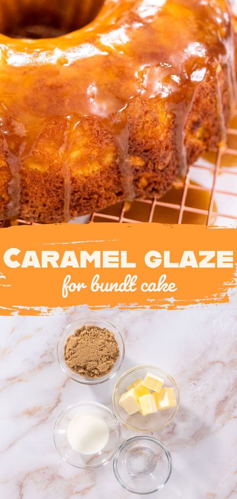 Caramel Cake Sauce, Glazes For Bundt Cake, Carmel Bundt Cake Recipe, Caramel Topping For Cake, Caramel Icing Glaze, Caramel Cake Topping, Caramel Drizzle Recipe For Cake, Easy Caramel Glaze, Cake Drizzle Icing Recipe