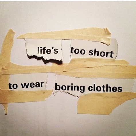 "#fashion quote" What's less boring than a shirt that changes colors in the sun?  Why stop with just your clothes?  Color changing accessories (sunglasses, necklaces, earrings, bracelets, beach bag/tote bag, oh, and don't forget our color changing nail polish!) Life's Too Short, Kardashian Kollection, Chandler Bing, Life Quotes Love, Word Up, Boring Clothes, Fashion Quotes, New Years Resolution, Life Is Short