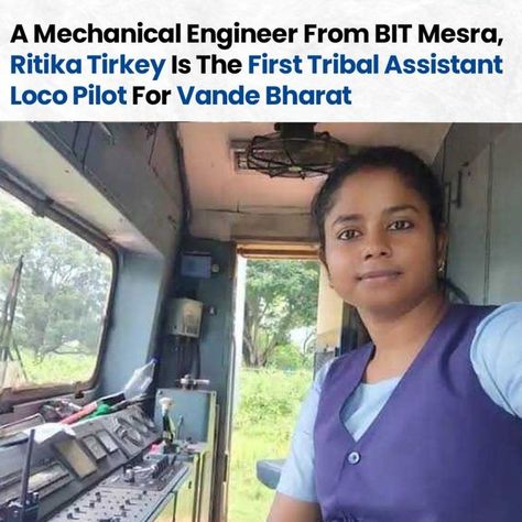 Meet Ritika Tirkey, a 27-year-old trailblazer from Jharkhand and the first tribal woman to serve as an Assistant Loco Pilot for the prestigious Vande Bharat Express. On September 15, 2024, she made history by co-piloting the inaugural run of the Tatanagar-Patna Vande Bharat Express alongside Loco Pilot S S Munda. A mechanical engineering graduate from BIT Mesra, Ritika began her railway career in 2019 as a shunter at the Chakradharpur Division of South Eastern Railway. She later drove good... Loco Pilot, Vande Bharat Express, Vande Bharat, 27 Years Old, Mechanical Engineering, Division, The One, Career, Engineering