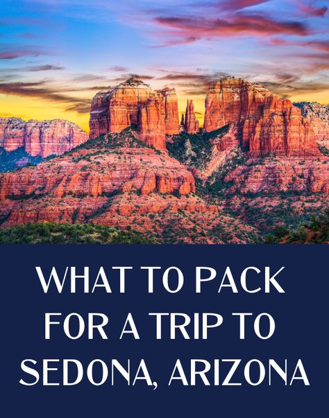 What to Pack for a Trip to Sedona - Sedona Packing List & Outfit Inspo - JetsetChristina Sedona Fashion Women's Clothes, Arizona Night Outfit, Cute Arizona Outfits, Packing For Sedona Az, Sedona Outfits Fall, Sedona Outfits Summer, Sedona Arizona Outfits Summer, Sedona Arizona Outfits Winter, Sedona Packing List Fall