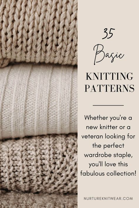 35 Basic Knitting Patterns: Knits for Beginners Knit Sweater Pattern Beginner Free, Knitting For Olive Pattern, Knitting Ideas For Beginners Projects, Begin Knitting, Different Knitting Patterns, One Ball Knitting Projects, How To Knit A Cardigan For Beginners, Easy Knitting Patterns Free Beginner Blankets, Beginning Knitting Tutorial