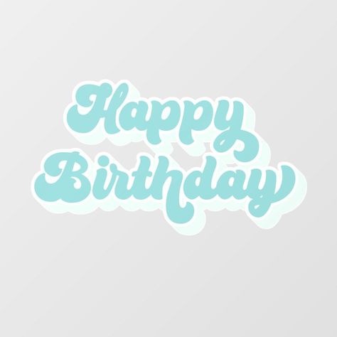 Happy birthday greeting card template with gift and#birthdayfont #happybirthday #fontdesign #celebration #birthdaywishes Happy Birthday Writing Fonts, Preppy Happy Birthday, Happy Birthday Retro, Happy Birthday Aesthetic, Turquoise Birthday, Happy Birthday Letters, Birthday Font, Happy Birthday Stickers, Happy Birthday Font