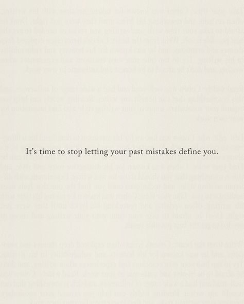 It’s time to stop letting your past mistakes define you. To stop letting them weigh you down and hold you back. Continuously reliving your past only keeps you in a victim mindset, leading to excuses and unhappiness. And at the end of the day, What TRULY matters, is how you heal and grow from mistakes. So instead of constantly guilt tripping yourself for what happened, take ownership of your actions. Learn from them. And move forward as a stronger, wiser person because of those l... What Happened To You Quotes, Moving On From Mistakes, Quotes For Moving On Letting Go, Past Is Past Quotes, Past Mistakes Quotes, Victim Mindset, Guilt Quotes, Guilt Tripping, Moving On Quotes Letting Go