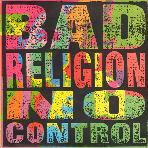 Country: US • Genre: Rock • Style: Punk Bad Religion Poster, Bad Religion, No Control, Punk Rock Bands, Hardcore Punk, Vinyl Music, Punk Bands, Pop Punk, Lp Vinyl